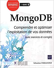 Livre MongoDB - Comprendre et optimiser l'exploitation de vos données ...